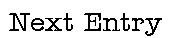 Nextentry.jpg (2521 bytes)